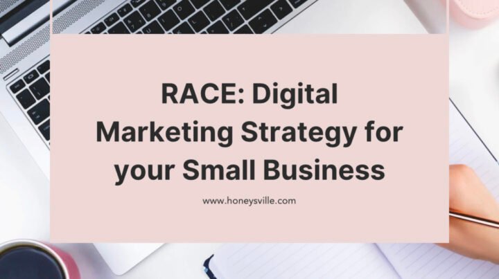 RACE: Digital Marketing Strategy for your Small Business